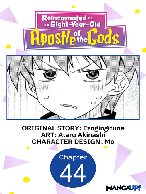Title details for Reincarnated as an Eight-Year-Old Apostle of the Gods, Chapter 44 by Ezogingitune - Available